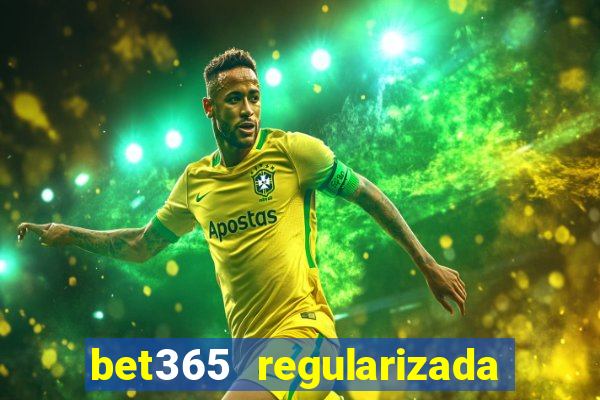 bet365 regularizada no brasil